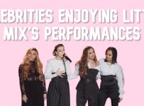 celebrities enjoying Little Mix's performances