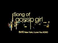 Song of Gossip Girl 6×10 You've Got The Love