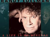 Randy Edelman: “A Life…In 80 Minutes.” Back By Popular Demand