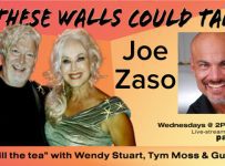 Joe Zaso Guests On “If These Walls Could Talk” With Hosts Wendy Stuart and Tym Moss 1/5/22