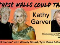Kathy Garver Guests on “If These Walls Could Talk” With Hosts Wendy Stuart and Tym Moss 4/13/22