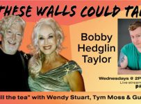 Bobby Hedglin-Taylor Guests On “If These Walls Could Talk” With Hosts Wendy Stuart and Tym Moss Wednesday September 21st, 2022
