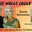 David Kennerley Guests On “If These Walls Could Talk” With Hosts Wendy Stuart and Tym Moss Wednesday, September 27th, 2023