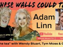 Adam Linn Guests On “If These Walls Could Talk” With Hosts Wendy Stuart and Tym Moss Wednesday, May 15th, 2024