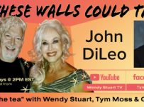 John DiLeo Guests On “If These Walls Could Talk” With Hosts Wendy Stuart and Tym Moss Wednesday, December 18th, 2024