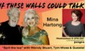 Mina Hartong Guests On “If These Walls Could Talk” With Hosts Wendy Stuart and Tym Moss Wednesday, March 11th, 2026