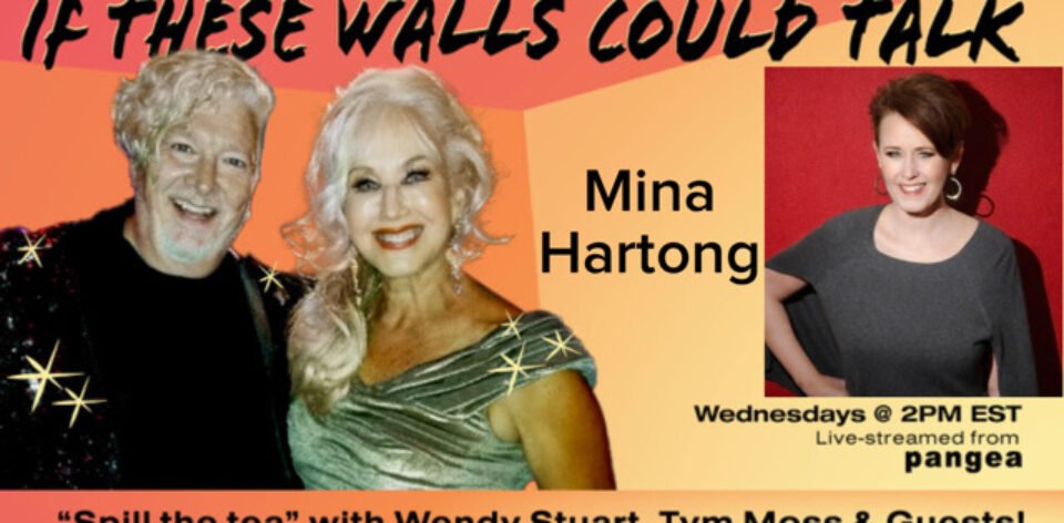 Mina Hartong Guests On “If These Walls Could Talk” With Hosts Wendy Stuart and Tym Moss Wednesday, March 11th, 2026
